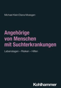 Angehörige von Menschen mit Suchterkrankungen
